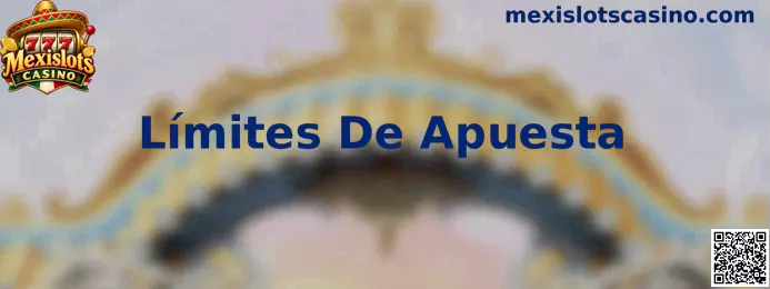 Información sobre Límites De Apuesta en Mexislots Casino