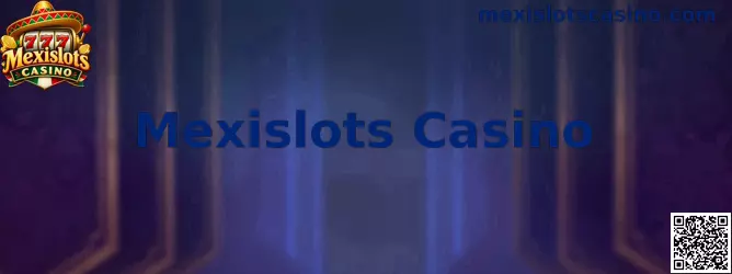 Mexislots Casino plataforma de juegos en línea