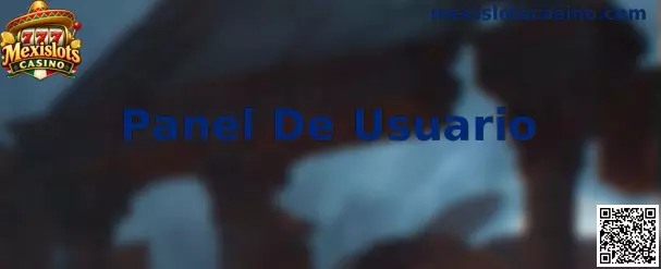 Panel De Usuario de Mexislots Casino