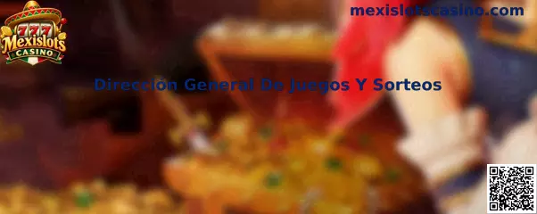 Guía informativa de Mexislots Casino para consultar permisos ante la Dirección General de Juegos y Sorteos de México