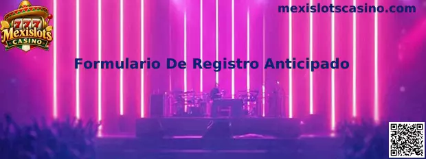 Referencia visual del Formulario De Registro Anticipado de Mexislots Casino para evaluar el acceso a una demostración interactiva.
