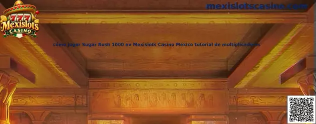 Tutorial de cómo jugar Sugar Rush 1000 en Mexislots Casino México