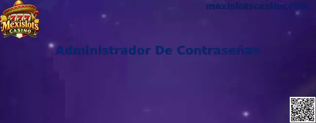 Administrador De Contraseñas para seguridad digital