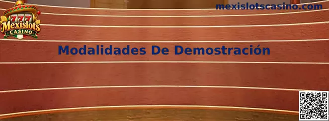 Modalidades De Demostración en Mexislots Casino