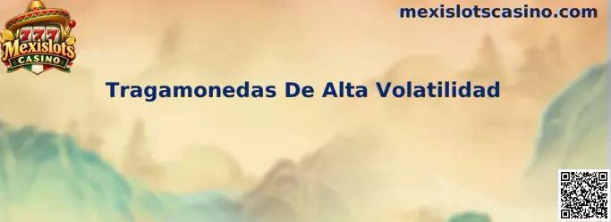 Tragamonedas De Alta Volatilidad