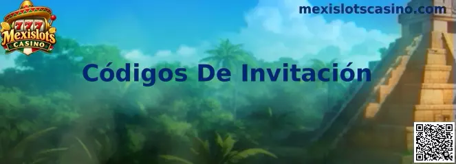Guía sobre Códigos De Invitación de Mexislots Casino
