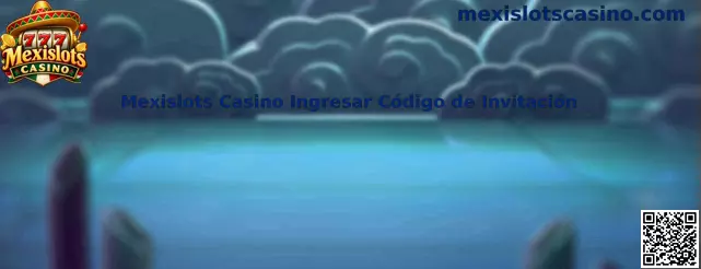 Guía para ingresar un código de invitación relacionado con Mexislots Casino