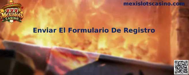 Enviar El Formulario De Registro en Mexislots Casino plataforma oficial
